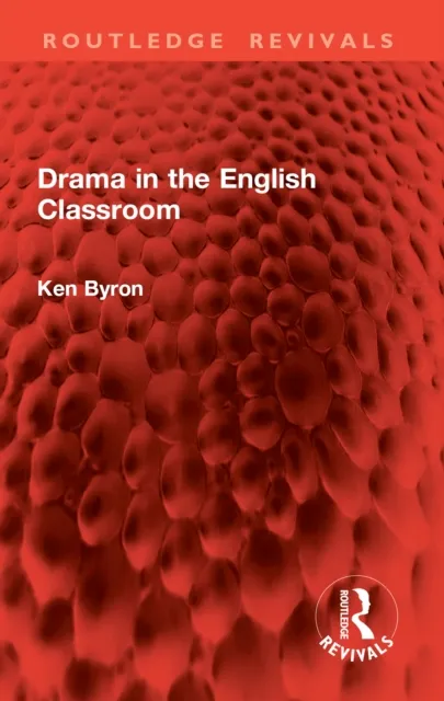Drama in the English Classroom