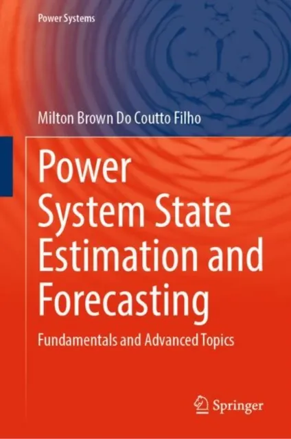 Power System State Estimation and Forecasting