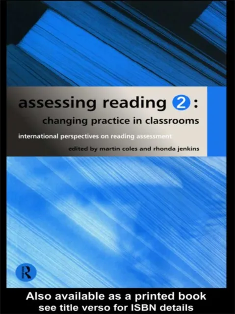 Assessing Reading 2: Changing Practice in Classrooms