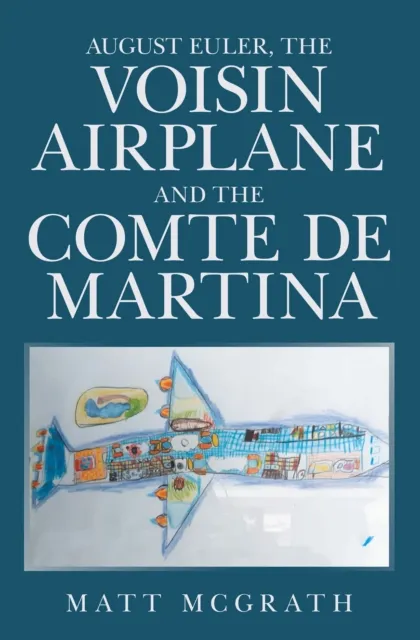 August Euler, the Voisin Airplane and the Comte De Martina