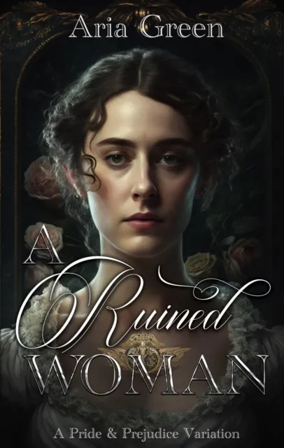 Ruined Woman: A Pride and Prejudice Variation
