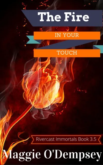 Fire In Your Touch