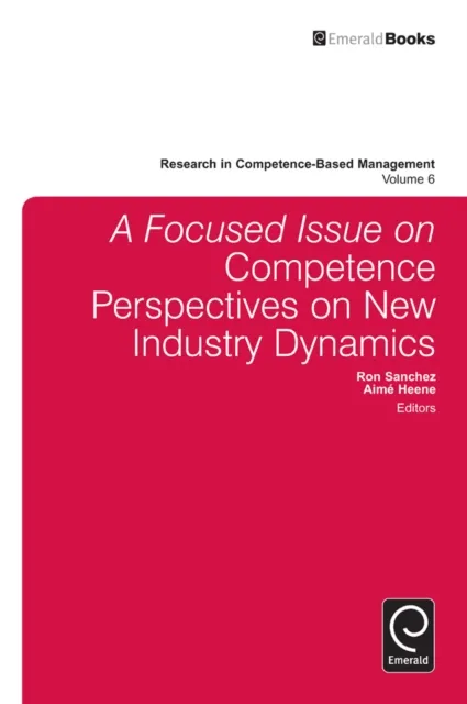 focussed Issue on Competence Perspectives on New Industry Dynamics