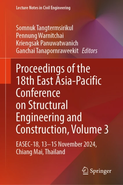 Proceedings of the 18th East Asia-Pacific Conference on Structural Engineering and Construction, Volume 3