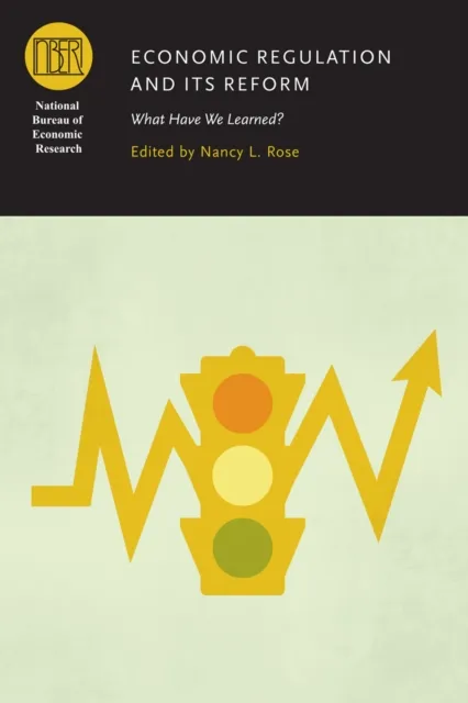 Economic Regulation and Its Reform