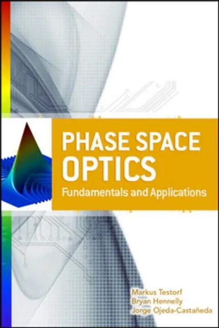 Phase-Space Optics: Fundamentals and Applications