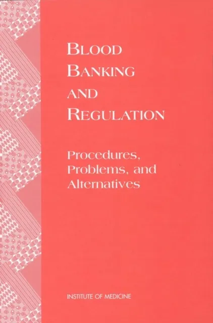 Blood Banking and Regulation