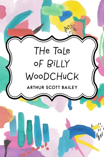 Tale of Billy Woodchuck