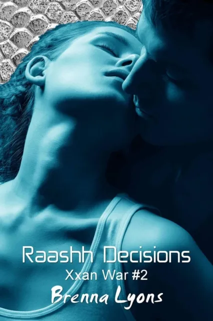 Raashh Decisions (Xxan War #2)