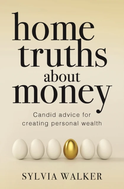 Home Truths About Money