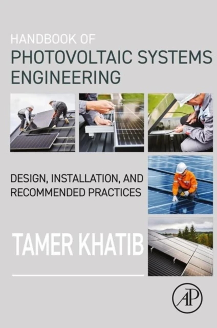 Handbook of Photovoltaic Systems Engineering