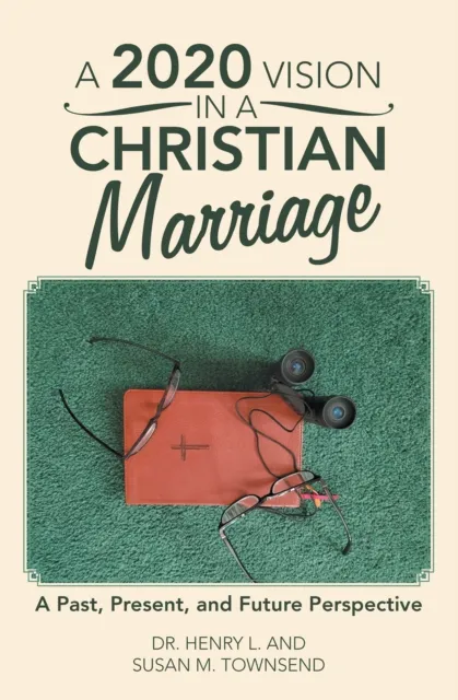 2020 Vision in a Christian Marriage