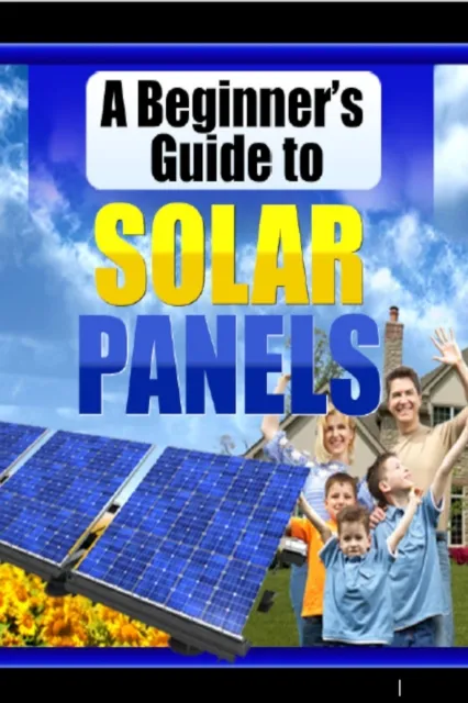 Beginner's Guide to Solar Panels