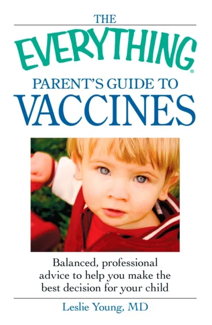 Everything Parent's Guide to Vaccines