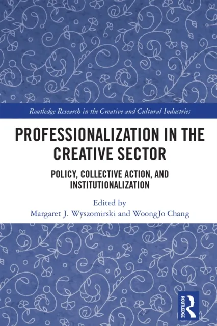 Professionalization in the Creative Sector