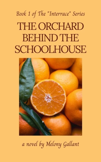 Orchard Behind the Schoolhouse