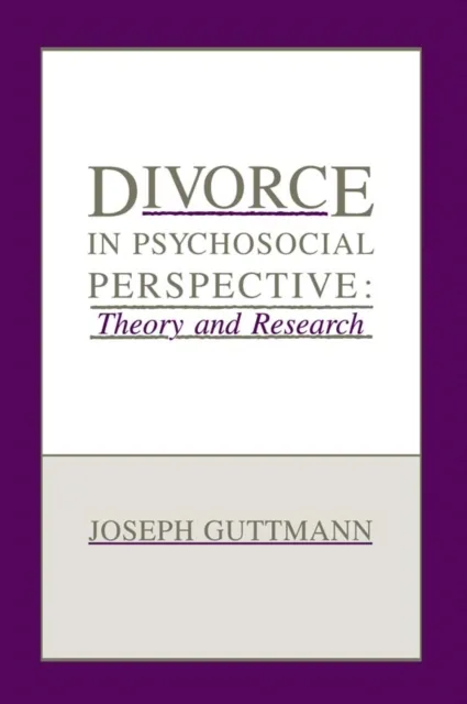 Divorce in Psychosocial Perspective