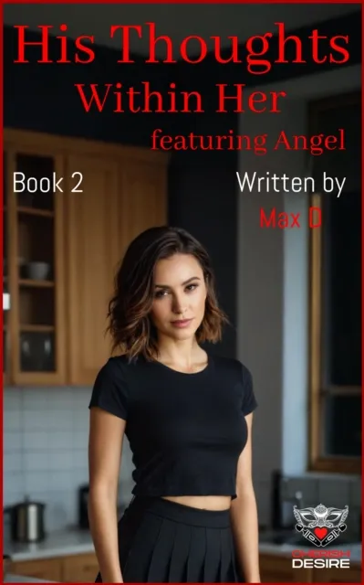 His Thoughts Within Her featuring Angel