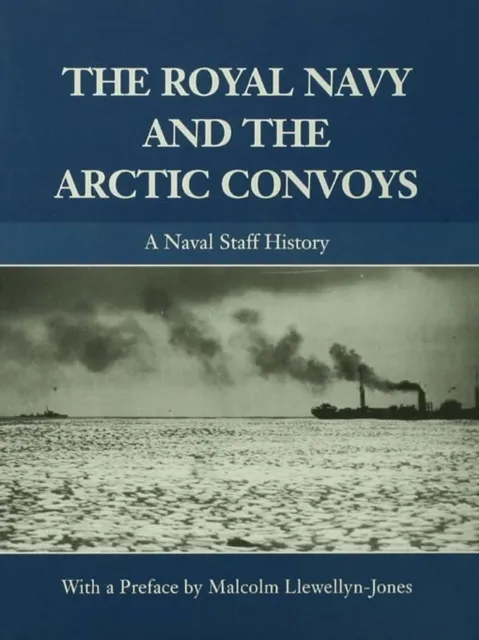 Royal Navy and the Arctic Convoys