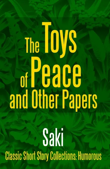 Toys of Peace and Other Papers