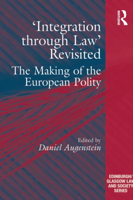 'Integration through Law' Revisited
