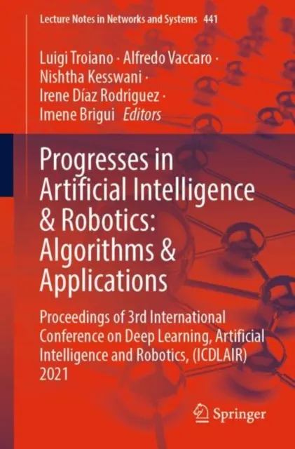 Progresses in Artificial Intelligence & Robotics: Algorithms & Applications