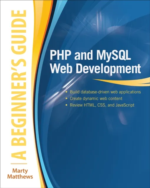 PHP and MySQL Web Development: A Beginner's Guide