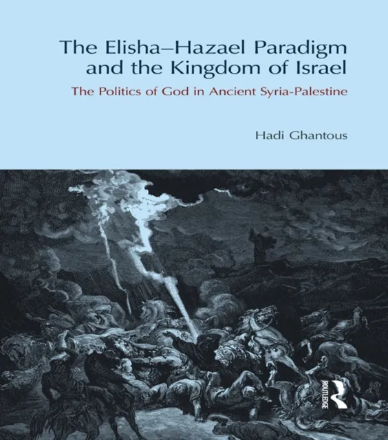 Elisha-Hazael Paradigm and the Kingdom of Israel