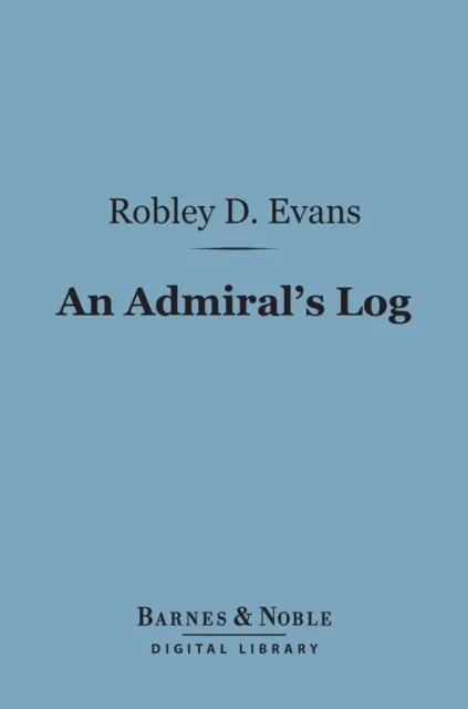 Admiral's Log (Barnes & Noble Digital Library)