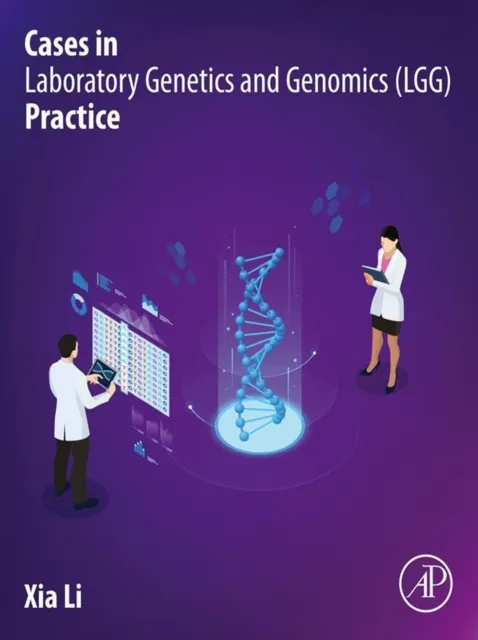 Cases in Laboratory Genetics and Genomics (LGG) Practice