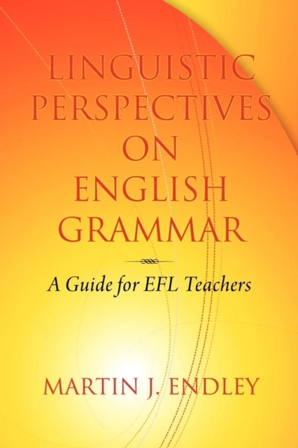 Linguistic Perspectives on English Grammar