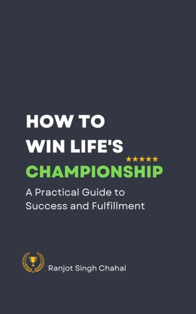How to Win Life's Championship