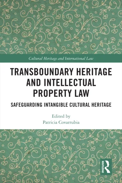 Transboundary Heritage and Intellectual Property Law