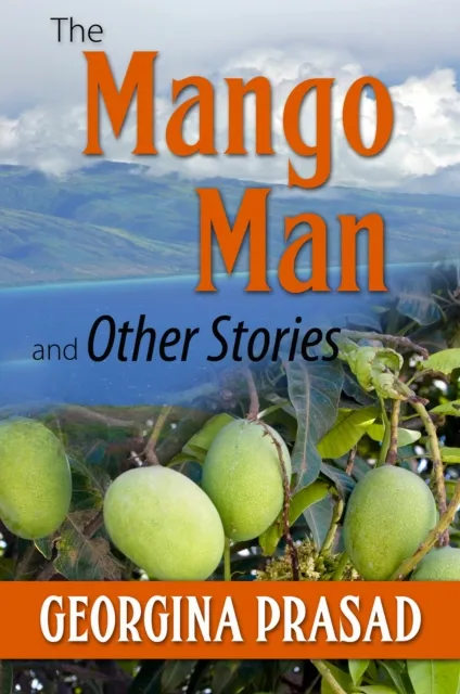 Mango Man and Other Stories