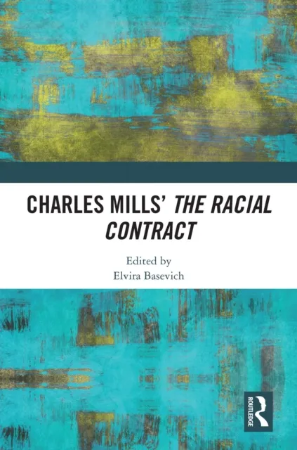 Charles Mills' The Racial Contract