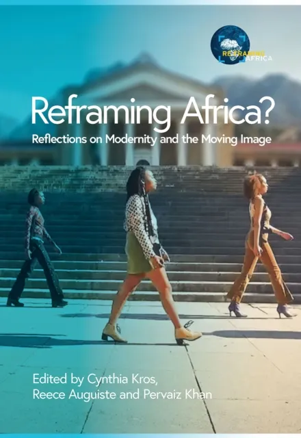 Kros: Reframing Africa Reflections on Moderni