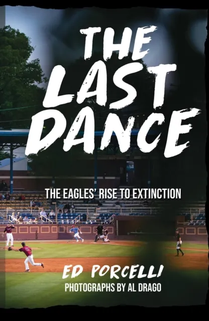 Last Dance: The Eagles' Rise to Extinction
