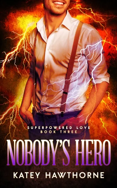 Superpowered Love 3: Nobody's Hero
