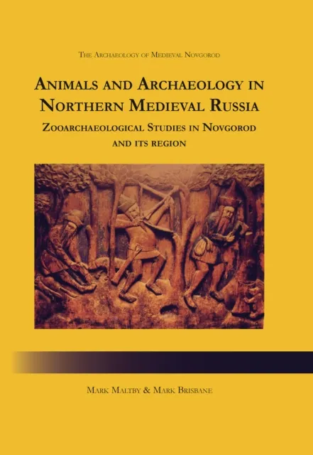 Animals and Archaeology in Northern Medieval Russia