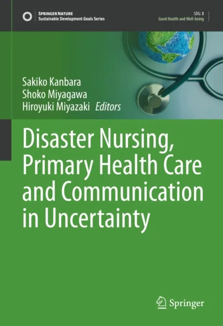 Disaster Nursing, Primary Health Care and Communication in Uncertainty