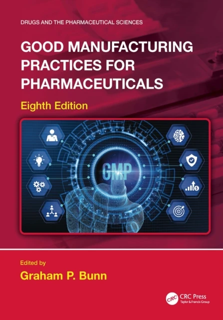 Good Manufacturing Practices for Pharmaceuticals