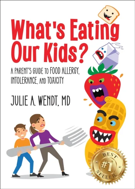What's Eating Our Kids?: A Parent's Guide to Food Allergy, Intolerance, and Toxicity
