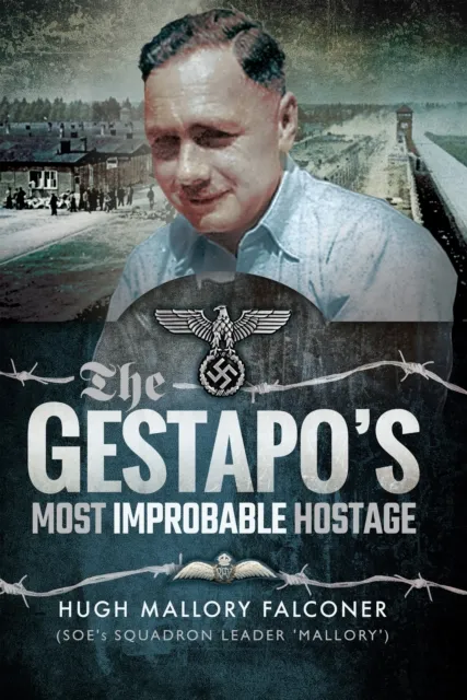 Gestapo's Most Improbable Hostage