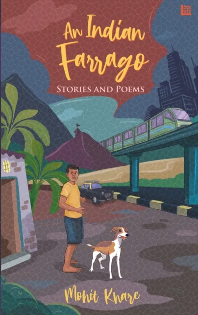 Indian Farrago: Stories and Poems