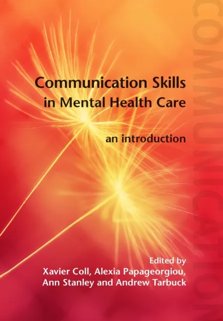 Communication Skills in Mental Health Care: An Introduction