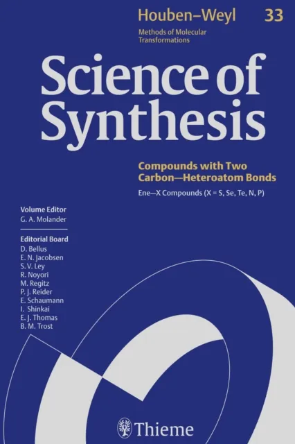 Science of Synthesis: Houben-Weyl Methods of Molecular Transformations  Vol. 33