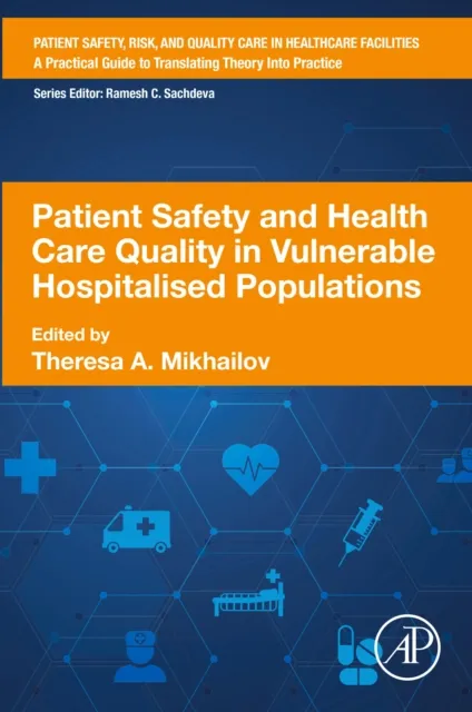 Patient Safety and Health Care Quality in Vulnerable Hospitalised Populations