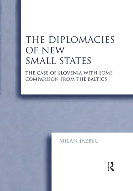 Diplomacies of New Small States