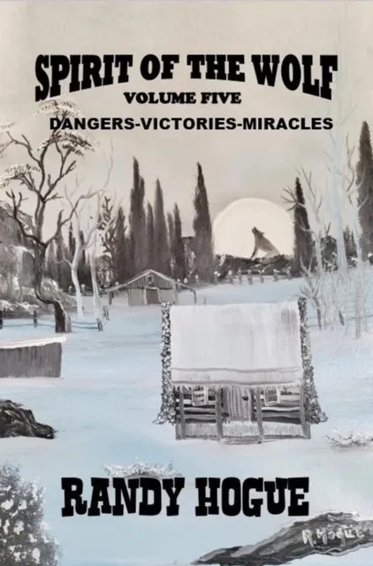 Spirit of the Wolf - Dangers-Victories-Miracles