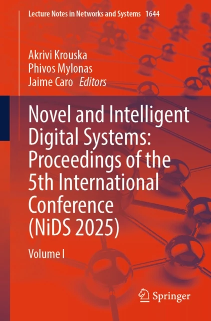 Novel and Intelligent Digital Systems: Proceedings of the 5th International Conference (NiDS 2025)